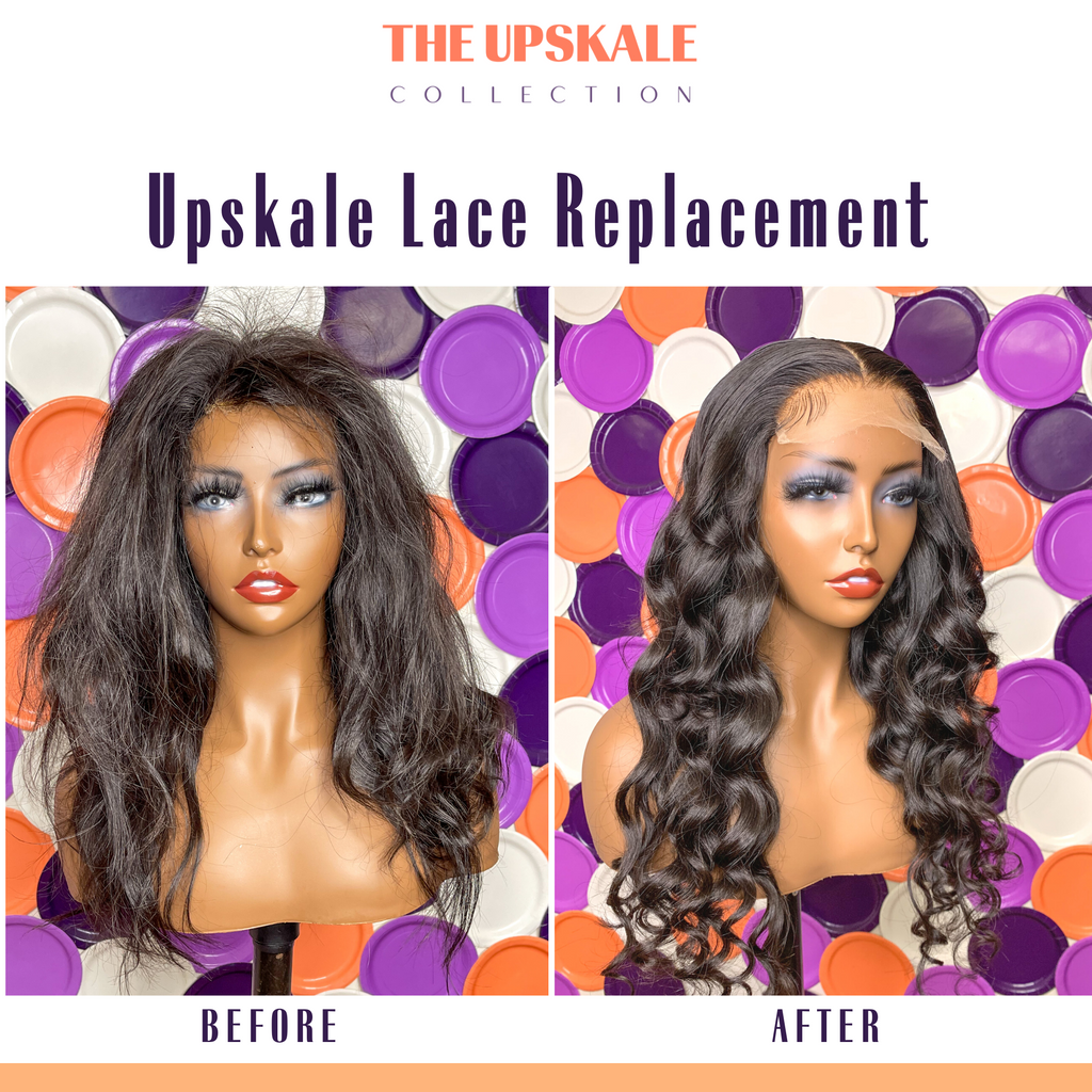 Upskale Lace Replacement